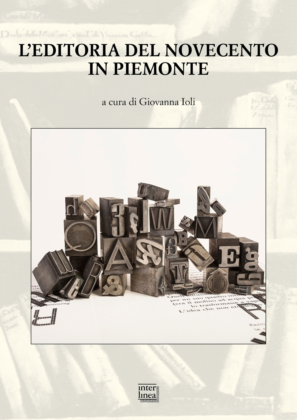 L'editoria del Novecento in Piemonte. Atti del Convegno nazionale (San Salvatore Monferrato 22-23 ottobre 2021)