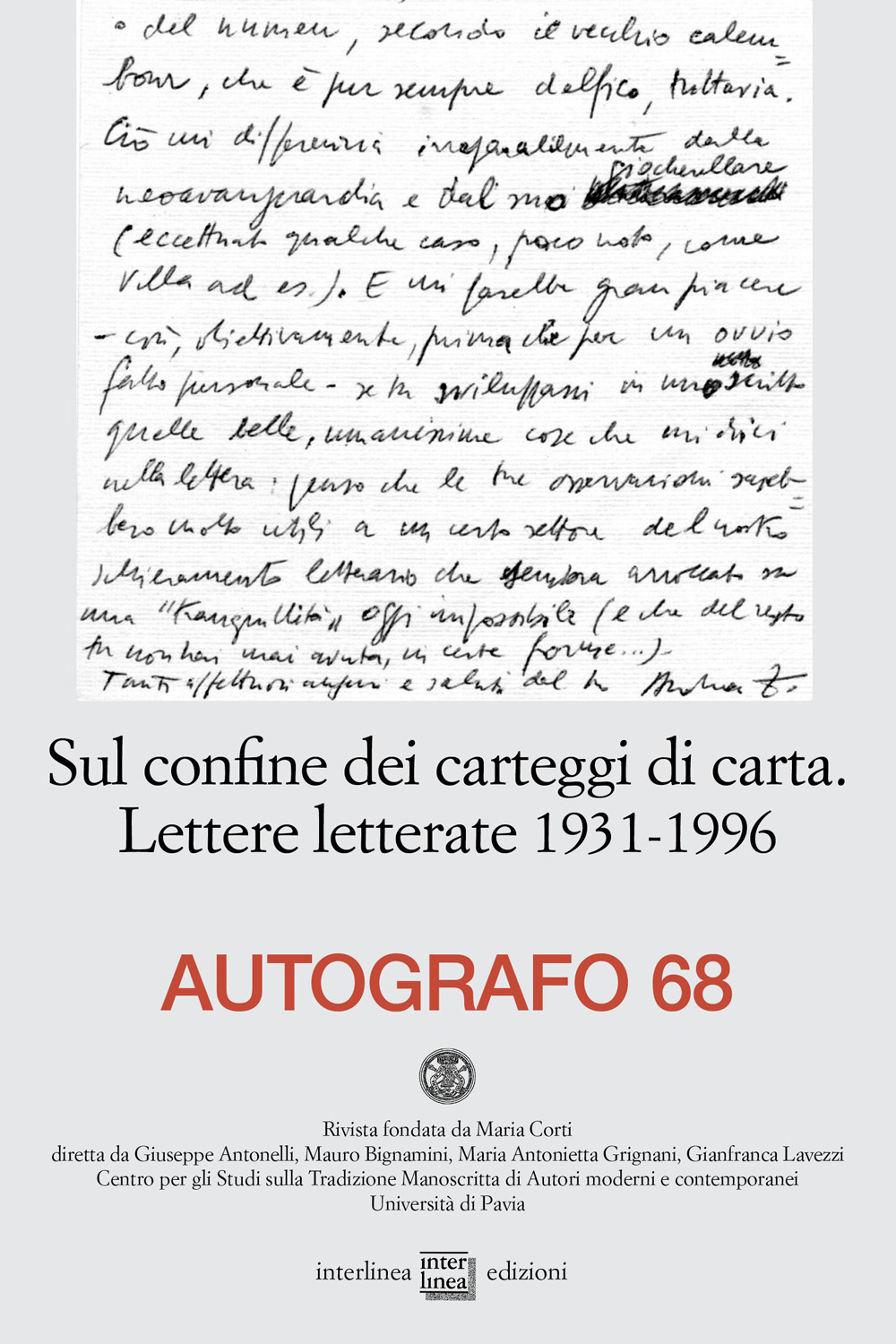 Autografo (2022). Vol. 68: Sul confine dei carteggi di carta. Lettere letterate 1931-1996