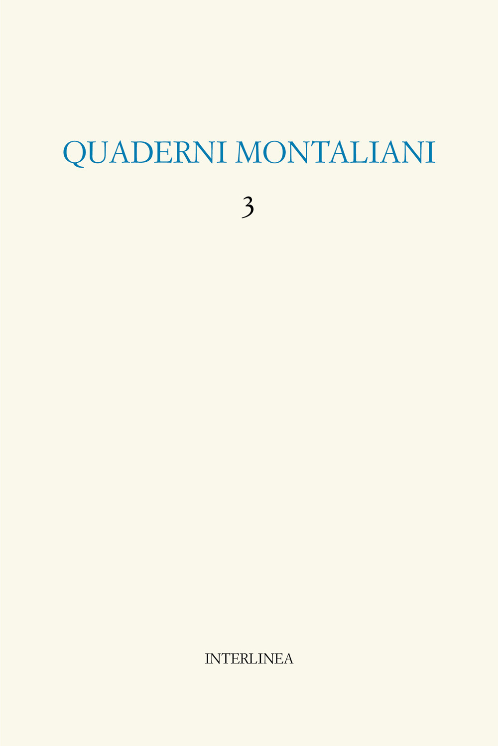 Quaderni montaliani. Vol. 3: Viaggio in Italia