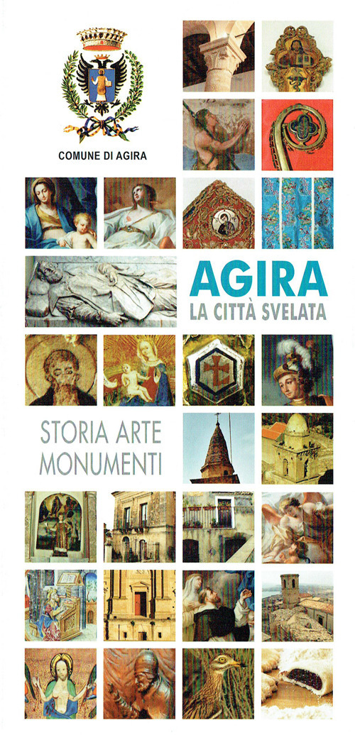 Agira. La città svelata. Storia, arte, monumenti