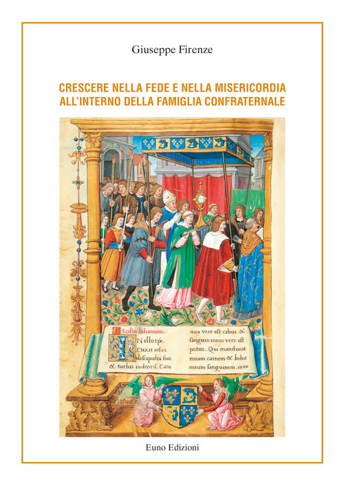 Crescere nella fede e nella misericordia all'interno della famiglia confraternale