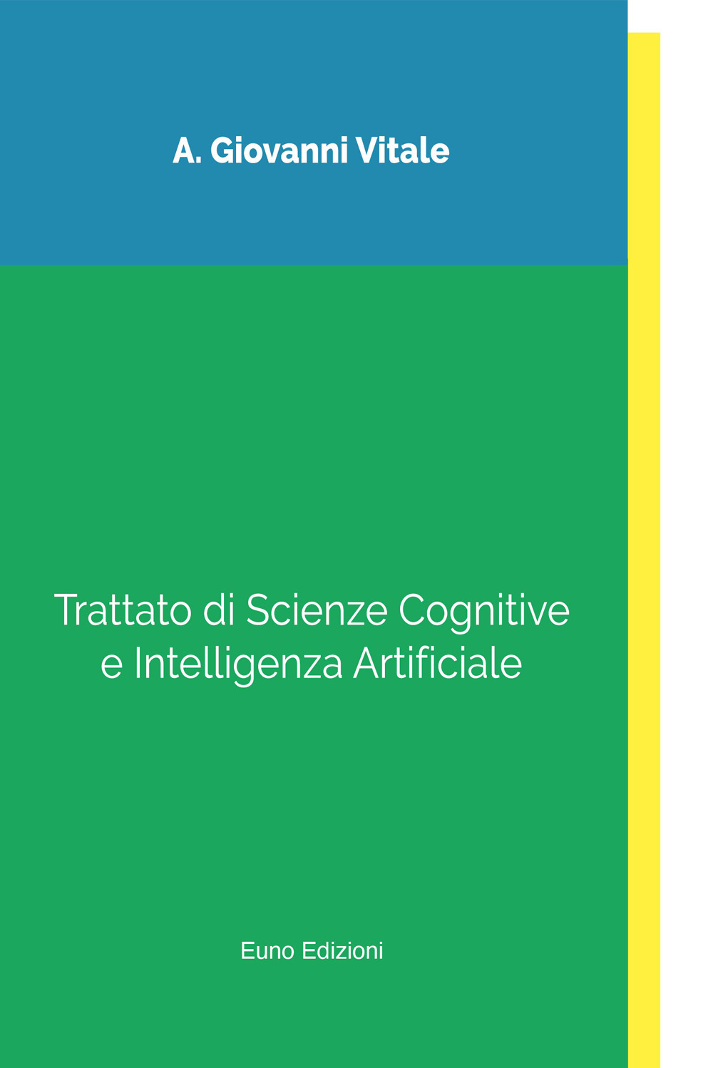 Trattato di scienze cognitive e intelligenza artificiale