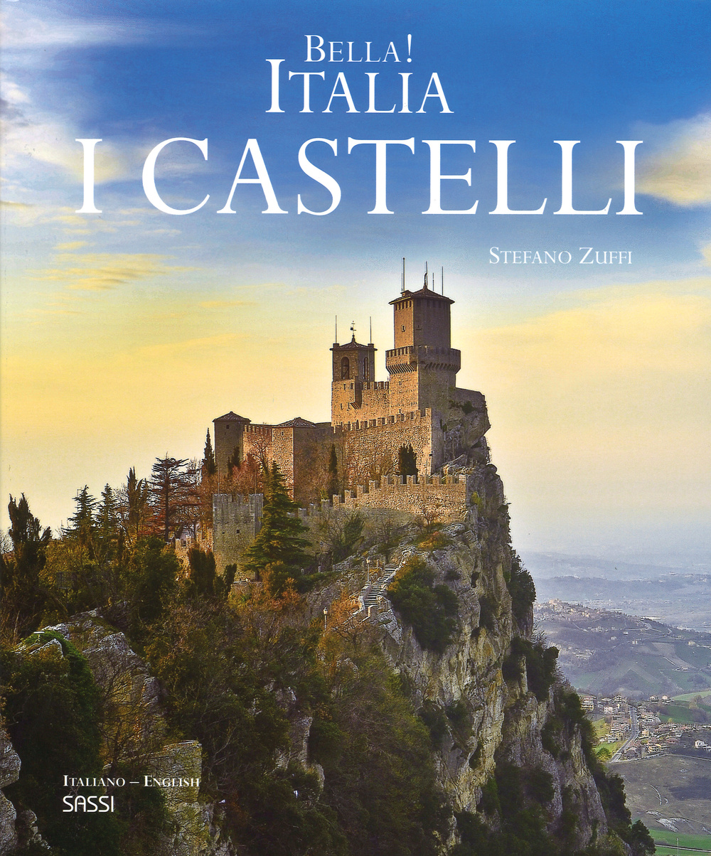 Bella! Italia. I castelli. Ediz. italiana e inglese