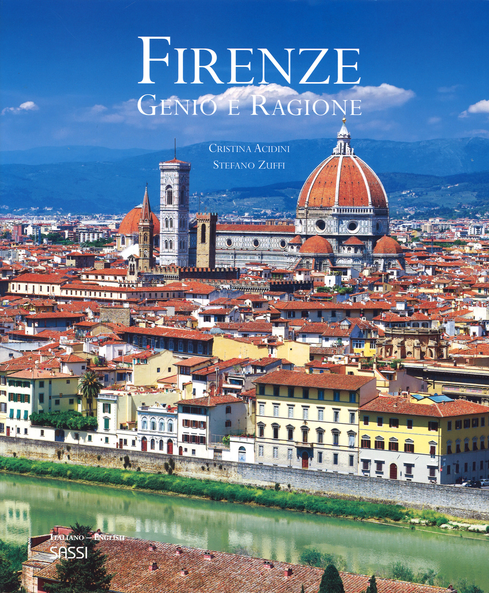 Firenze. Genio e ragione. Ediz. italiana e inglese