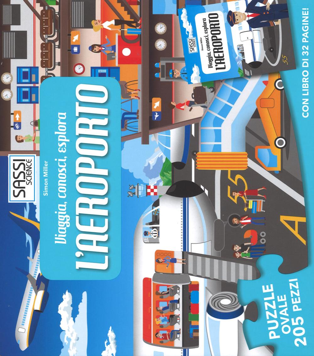 L'aeroporto. Viaggia, conosci, esplora. Ediz. illustrata. Con puzzle