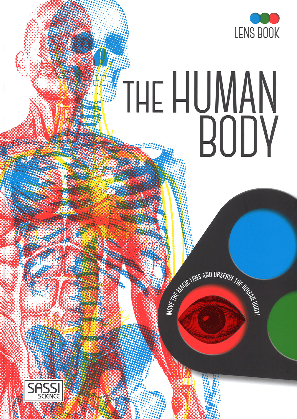 The human body. Lens book. Ediz. illustrata. Con gadget