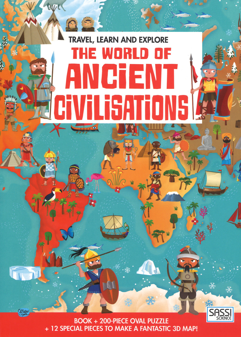 The world of ancient civilizations. Travel, learn and explore. Ediz. a colori. Con puzzle