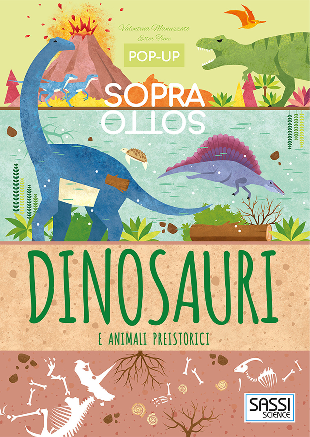 Dinosauri e animali preistorici. Pop-up sopra e sotto. Ediz. a colori