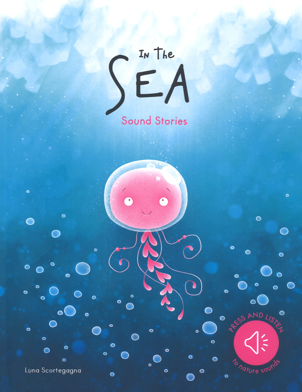 In the sea. Sound stories. Ediz. a colori