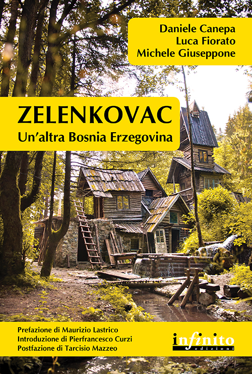 Zelenkovac. Un'altra Bosnia Erzegovina. Con DVD
