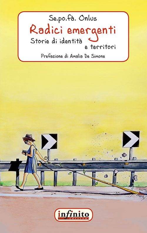 Radici emergenti. Storie di identità e territori