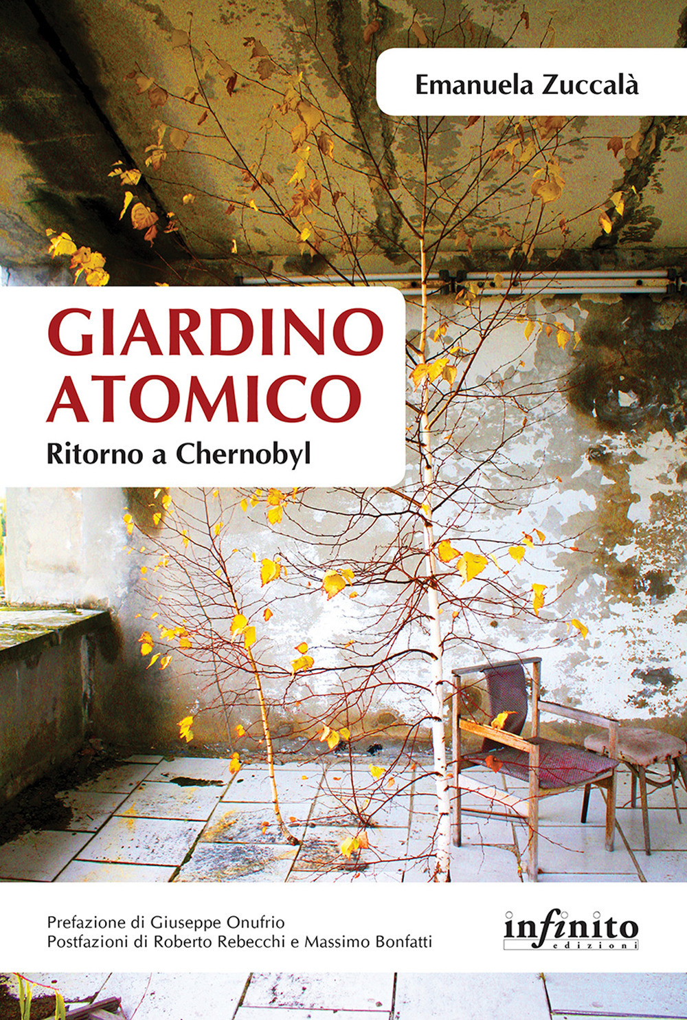 Giardino atomico. Ritorno a Chernobyl