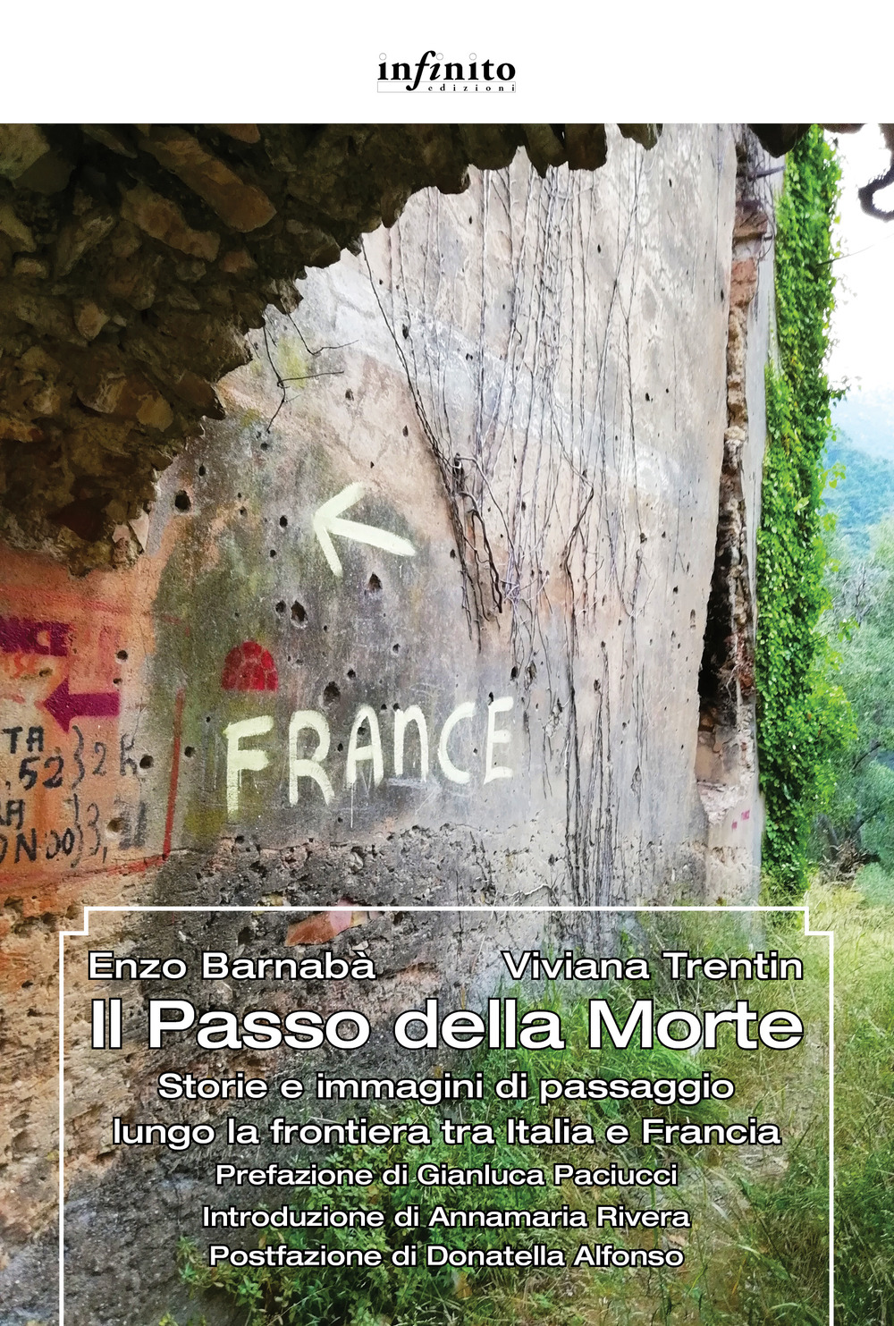 Il Passo della Morte. Storie e immagini di passaggio lungo la frontiera tra Italia e Francia