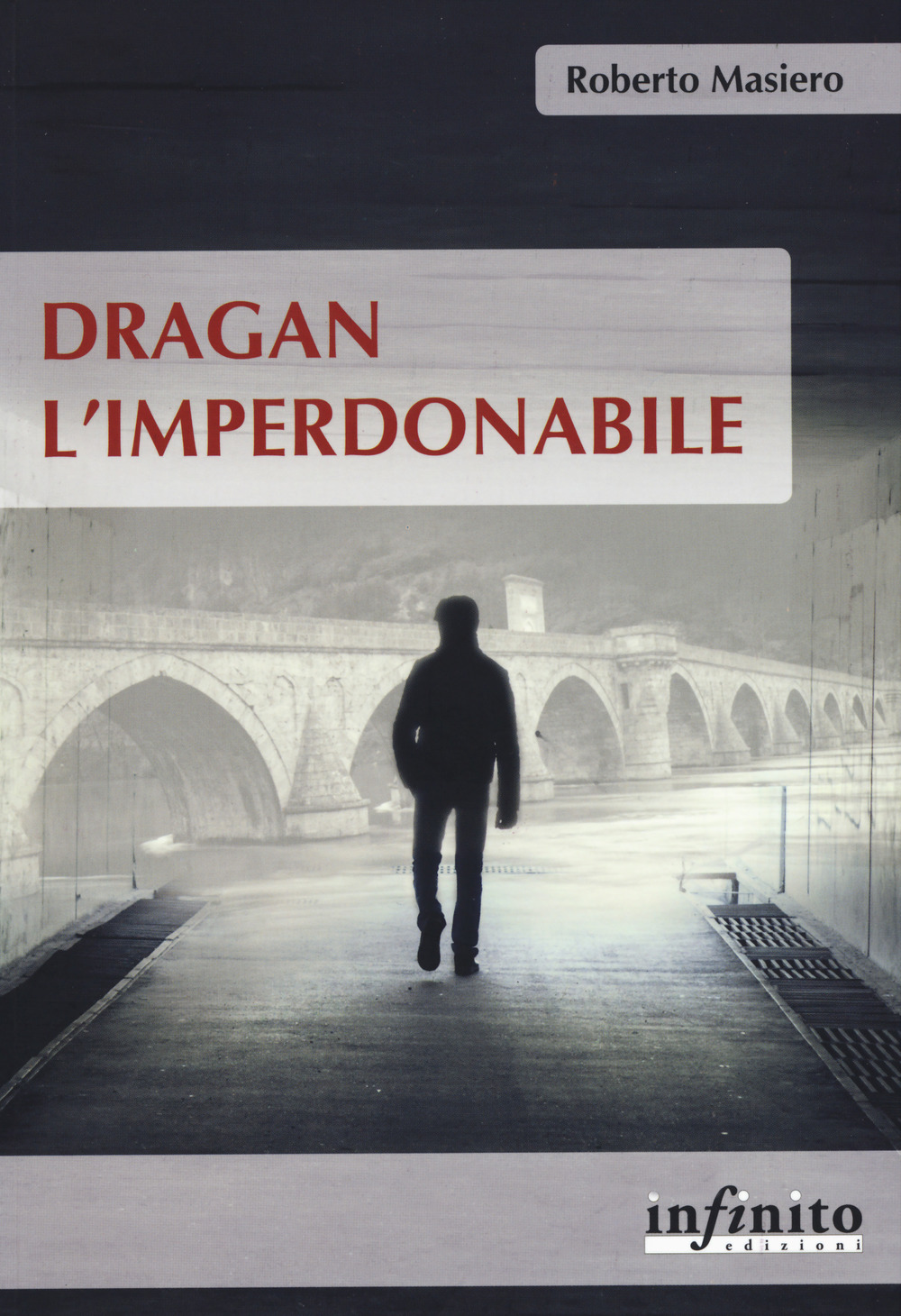 Dragan l'imperdonabile