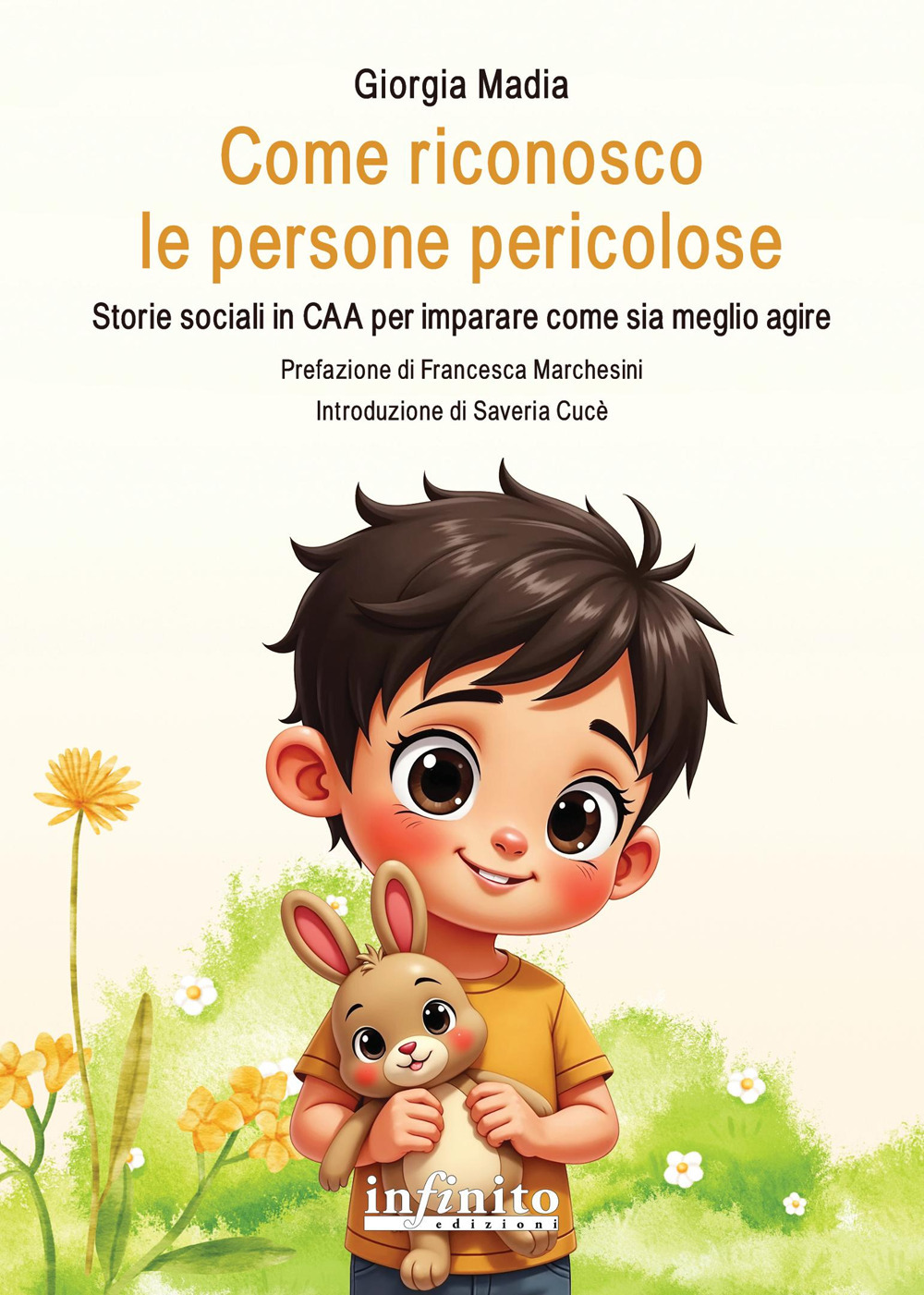 Come riconosco le persone pericolose. Storie sociali in CAA per imparare come sia meglio agire. Ediz. illustrata