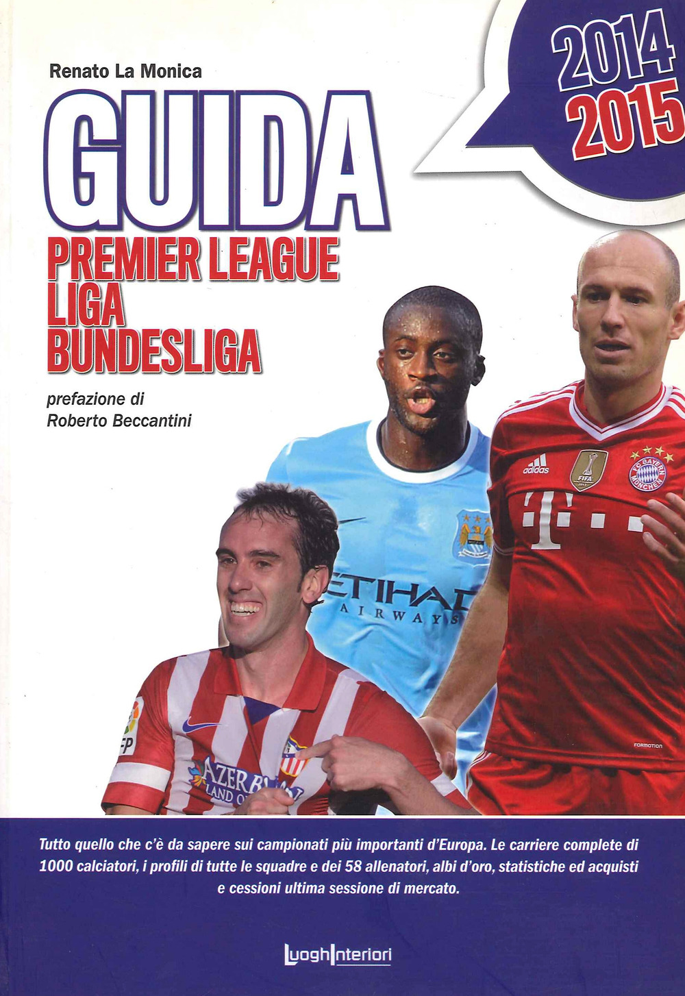 Guida 2014 alla Premier League, Liga e Bundesliga