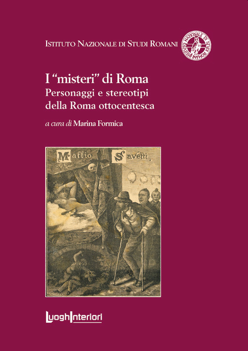 I «misteri» di Roma. Personaggi e stereotipi della Roma ottocentesca