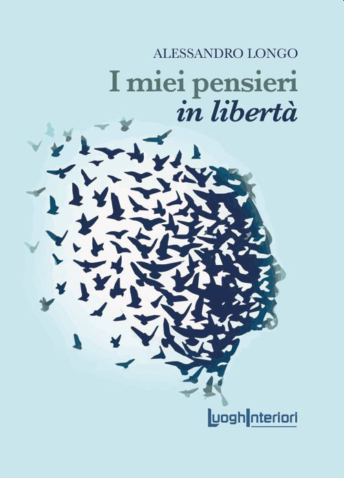 I miei pensieri in libertà