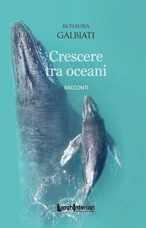 Crescere tra oceani