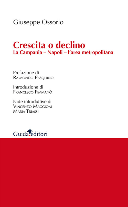 Crescita o declino. La Campania, Napoli, l'area metropolitana