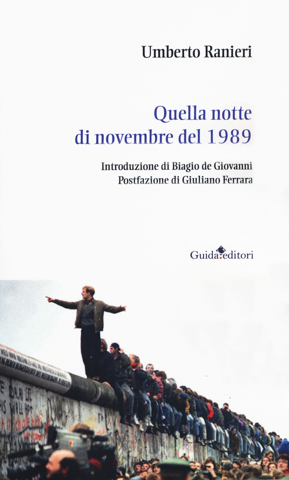 QUELLA NOTTE DEL 9 NOVEMBRE 1989 - 9788868665760