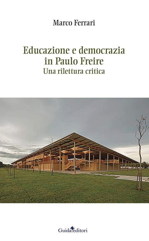 Educazione e democrazia in Paulo Freire. Una rilettura critica