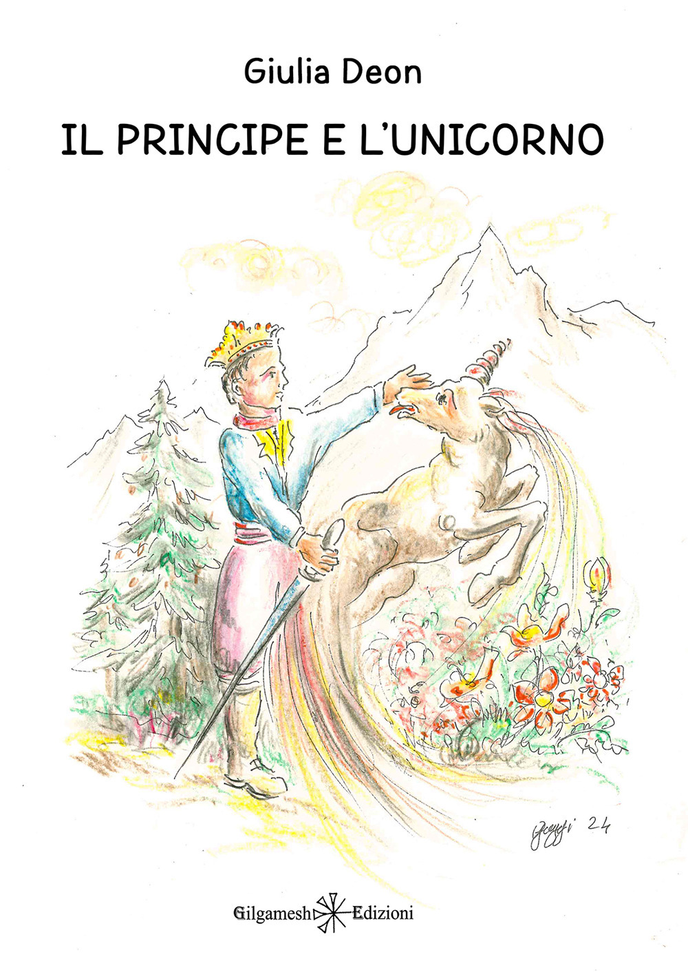 Il principe e l'unicorno. Ediz. italiana e francese