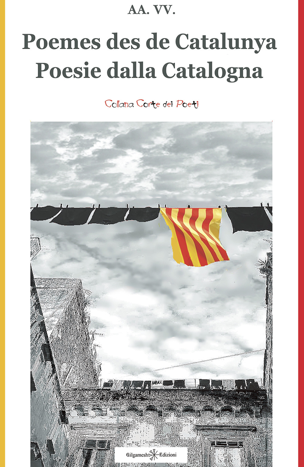 Poesie dalla Catalogna-Poemes des de Catalunya. Ediz. bilingue