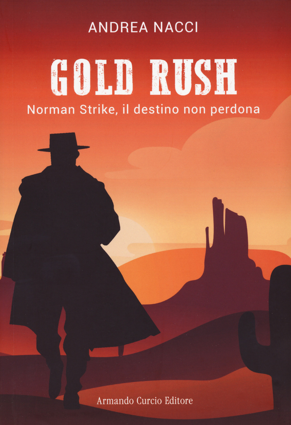 Gold rush. Norman Strike, il destino non perdona