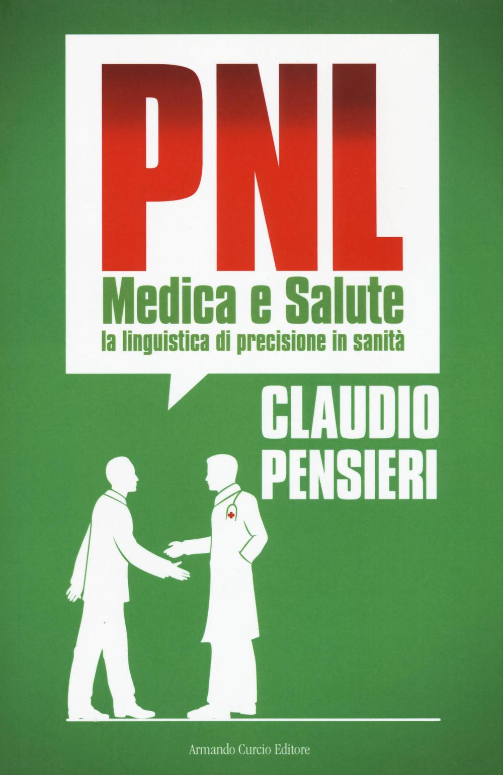 PNL medica e salute. La linguistica di precisione in sanità 