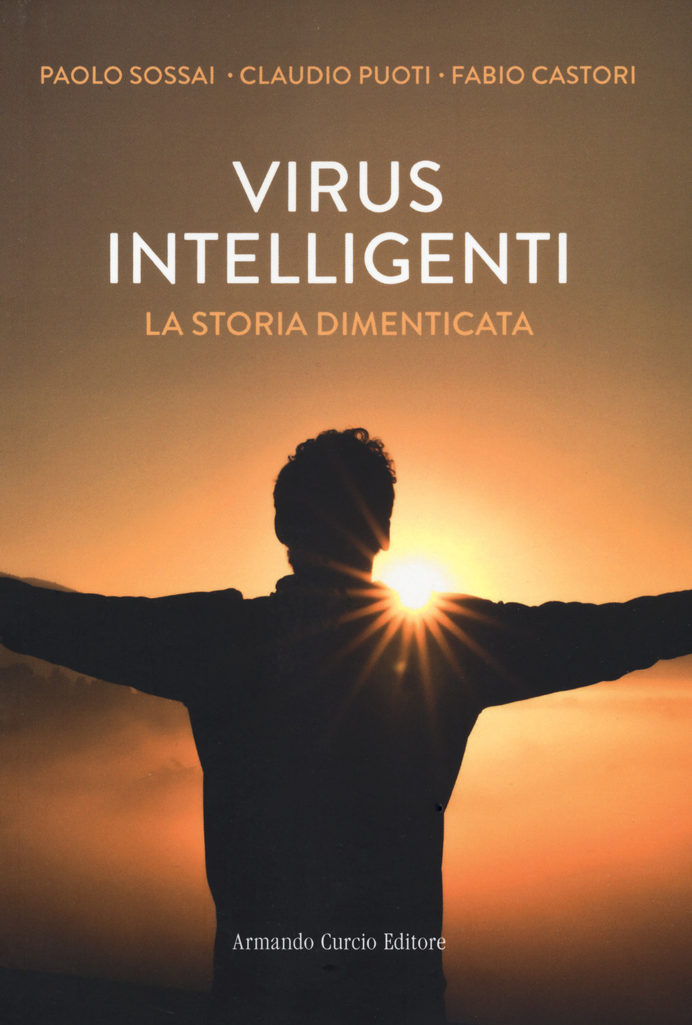 Virus intelligenti. La storia dimenticata