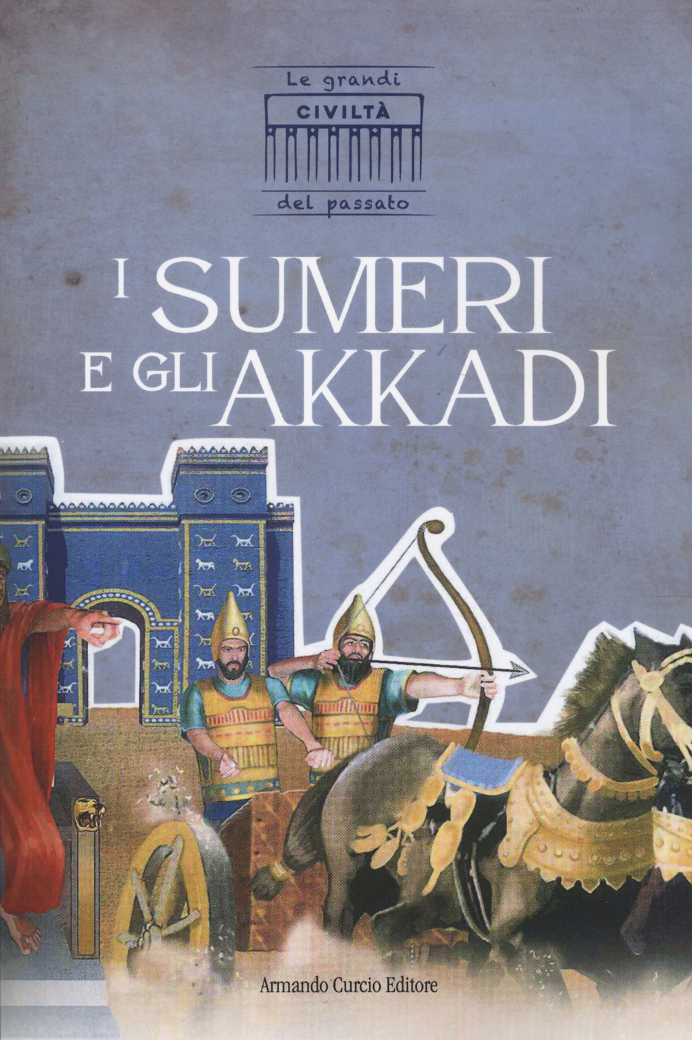 I sumeri e gli akkadi