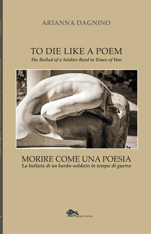 Morire come una poesia. La ballata di un bardo-soldato in tempo di guerra-To die like a Poem. The Ballad of a Soldier-Bard in Times of War
