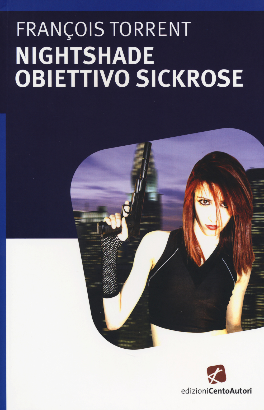 Obiettivo Sickrose. Nightshade