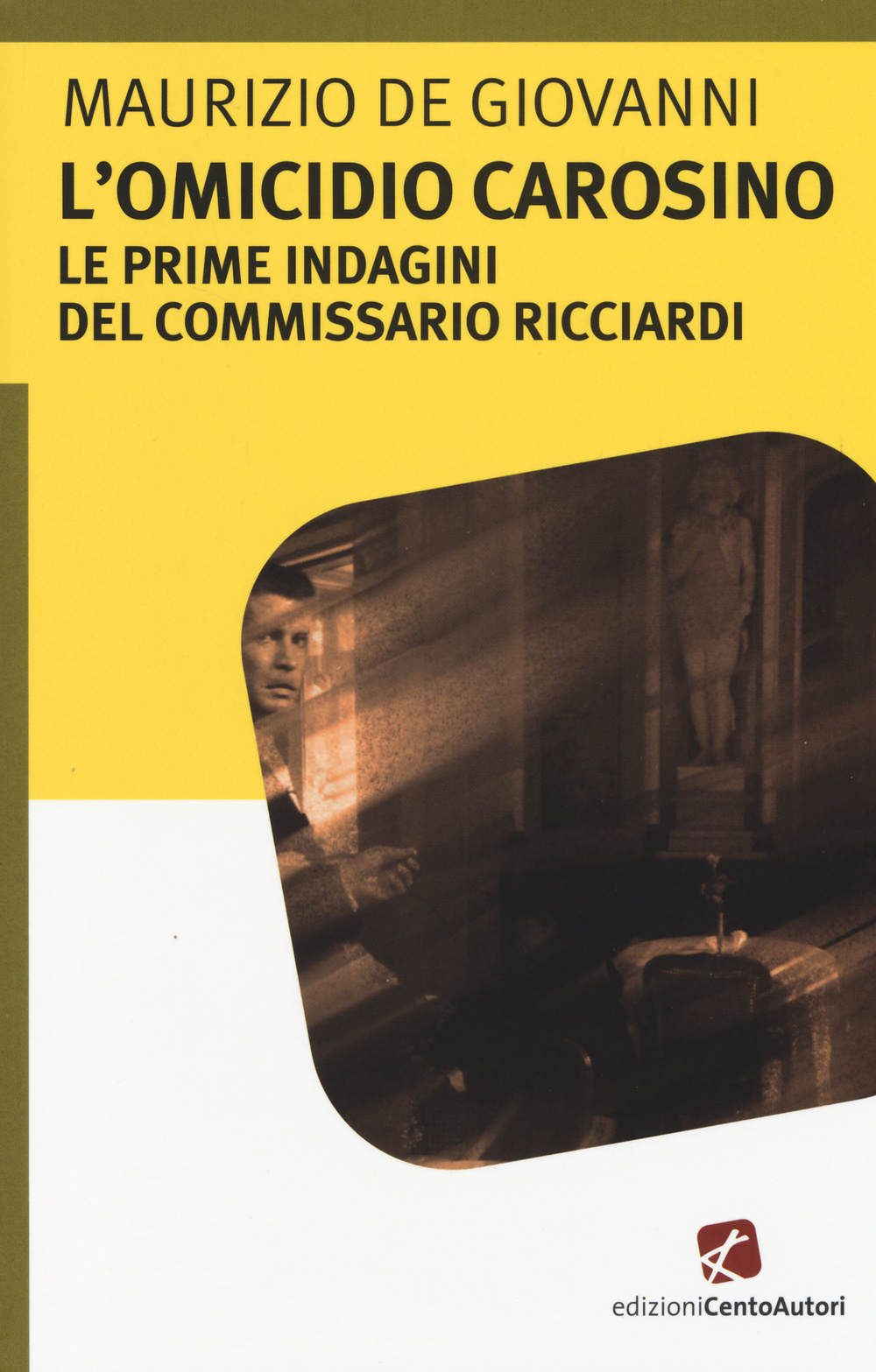 L'omicidio Carosino. Le prime indagini del commissario Ricciardi