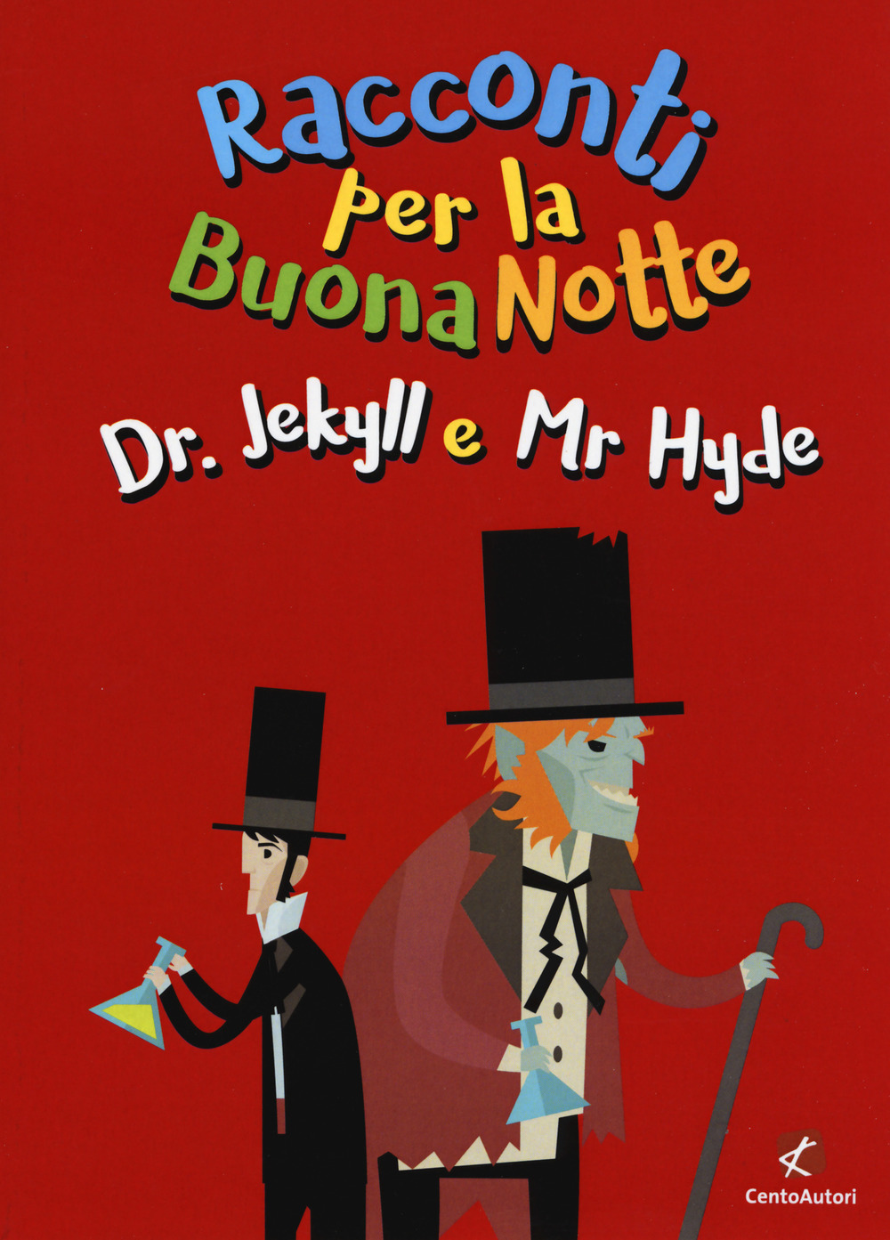 Dr. Jekyll e Mr. Hyde da Robert Louis Stevenson