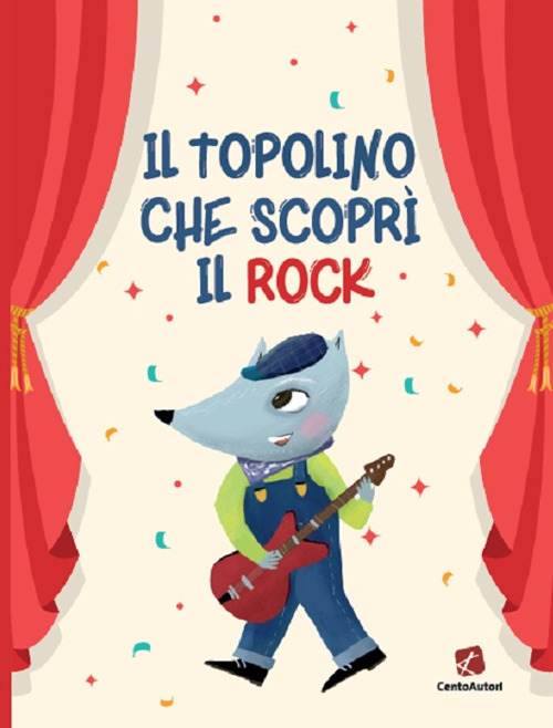 TOPOLINO CHE SCOPRÌ IL ROCK (IL) - 9788868722654
