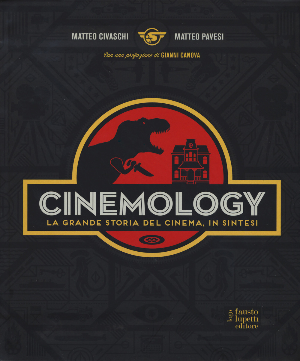 Cinemology. La grande storia del cinema, in sintesi. Ediz. a colori