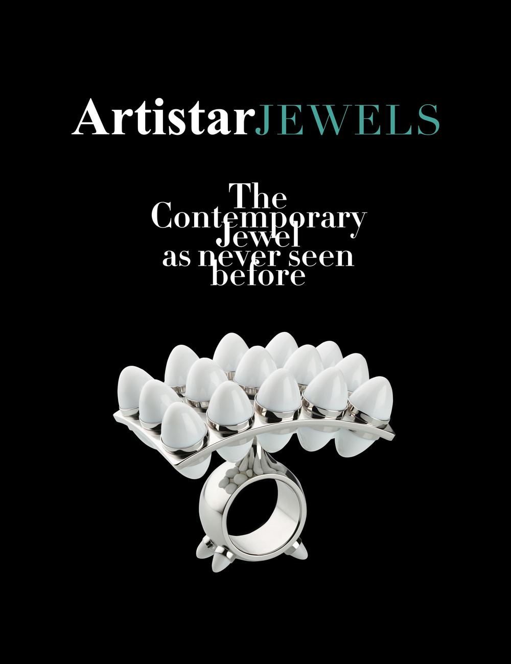 Artistar Jewels 2018. The contemporary jewels as never seen before. Ediz. a colori