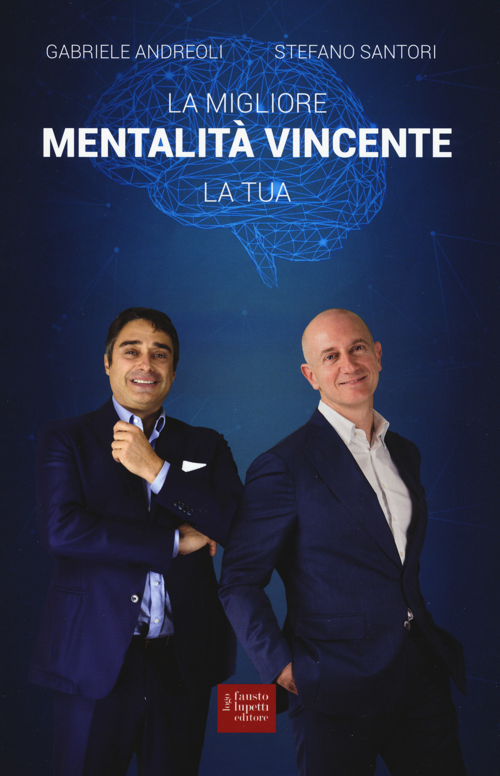 La migliore mentalità vincente, la tua