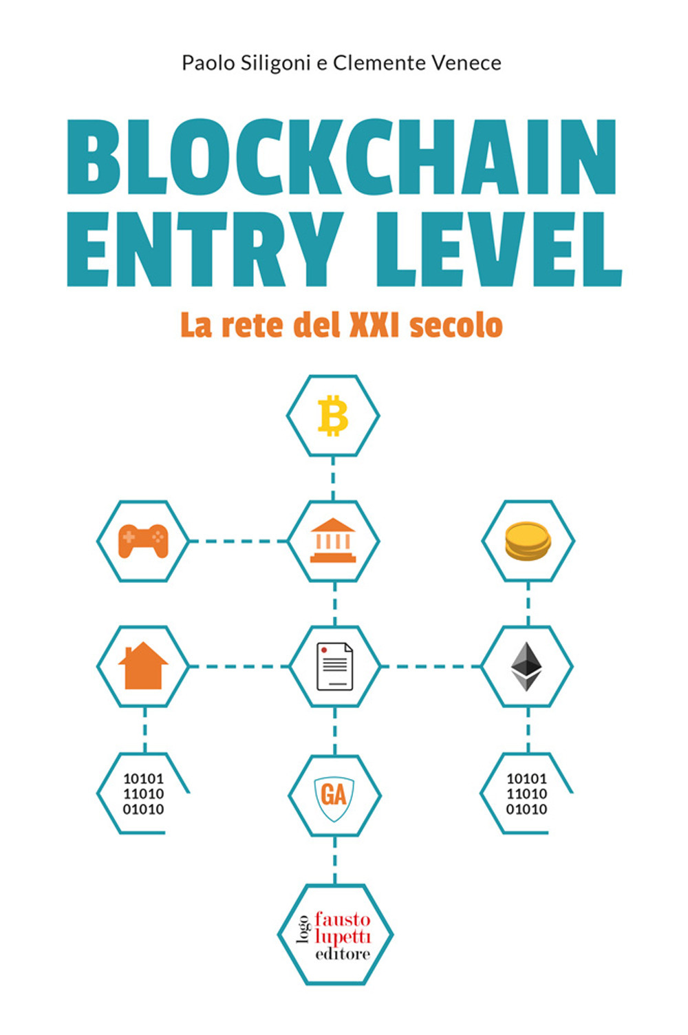 Blockchain entry level. La rete del XXI secolo