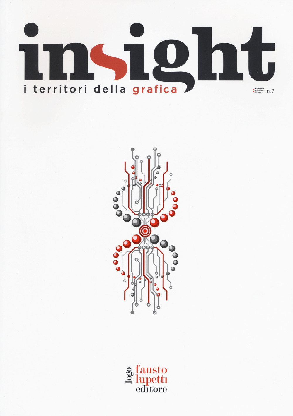 Insight. I territori della grafica. Vol. 7: Trasformismi e identità in un mondo fluttuante