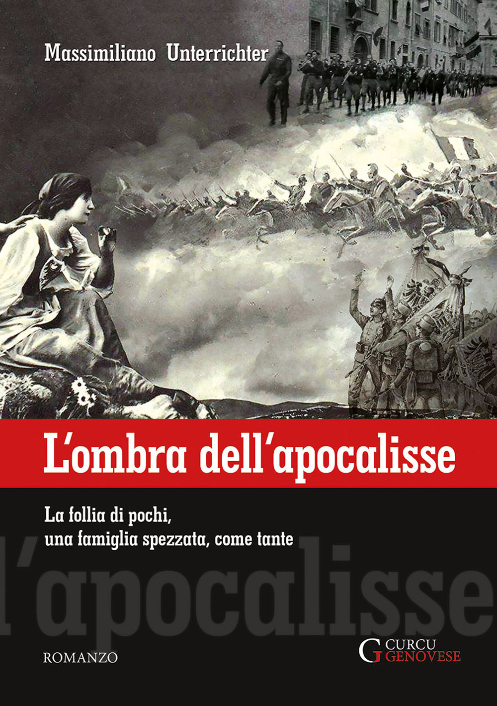 L'ombra dell'apocalisse. La follia di pochi, una famiglia spezzata, come tante