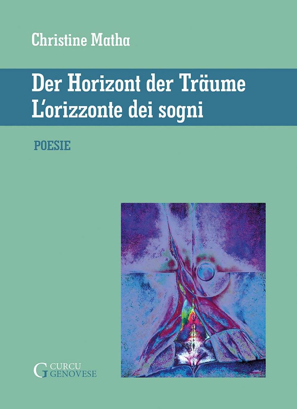 L'orizzonte dei sogni-Der horizont der träume. Ediz. bilingue