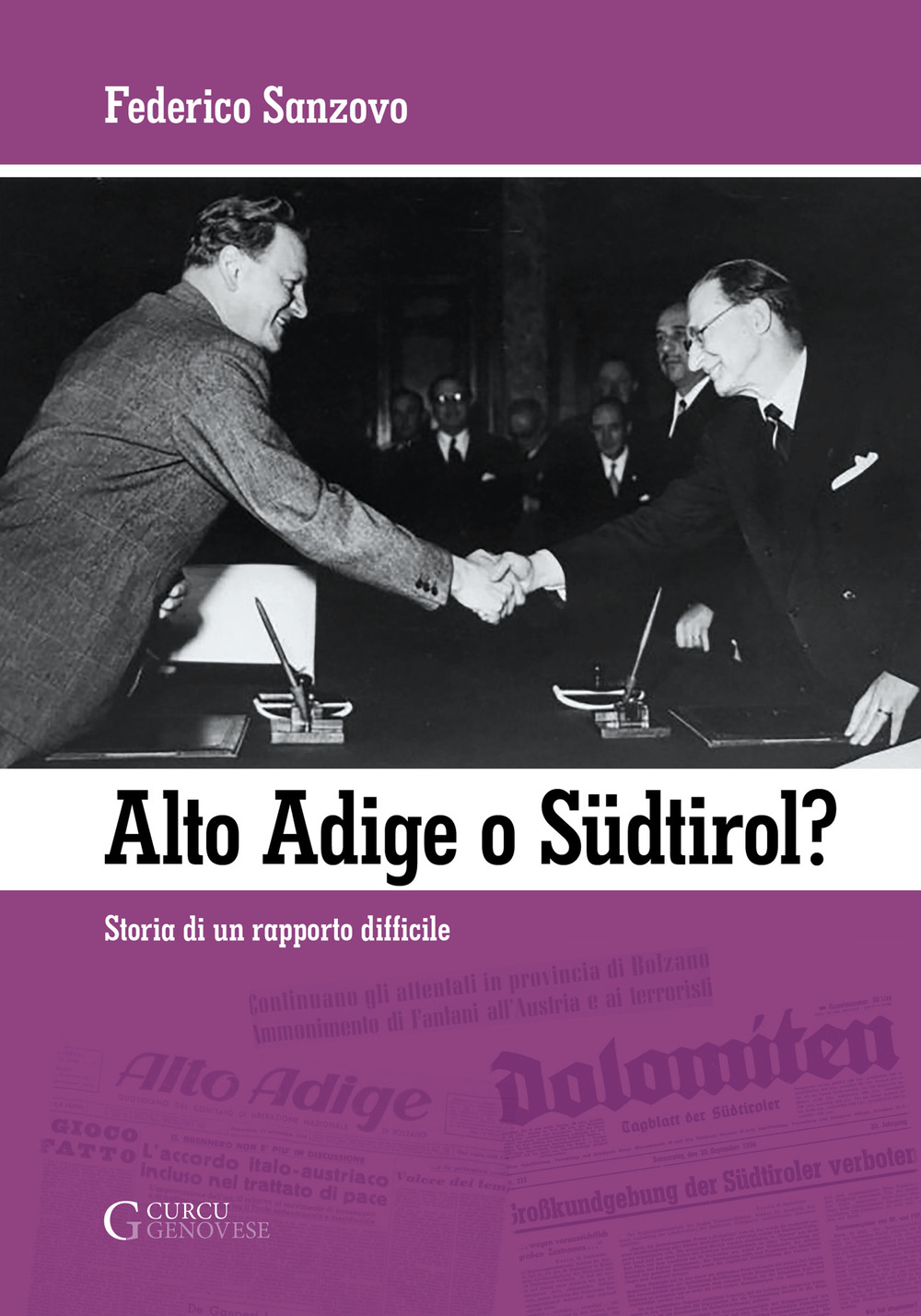 Alto Adige o Südtirol? Storia di un rapporto difficile