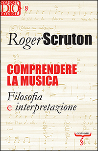 Comprendere la musica. Filosofia e interpretazione