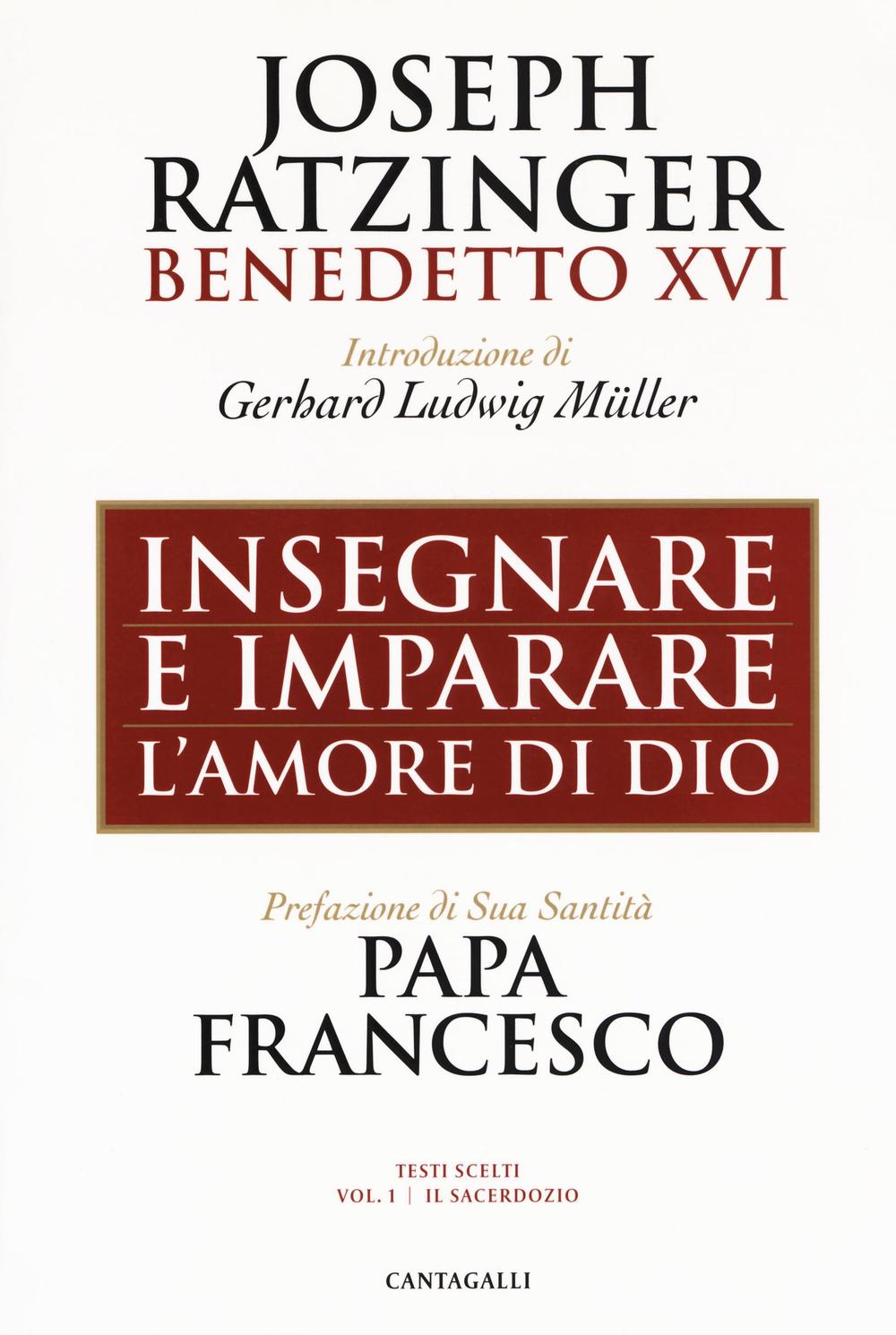 Insegnare e imparare l'amore di Dio. Vol. 1: Il sacerdozio