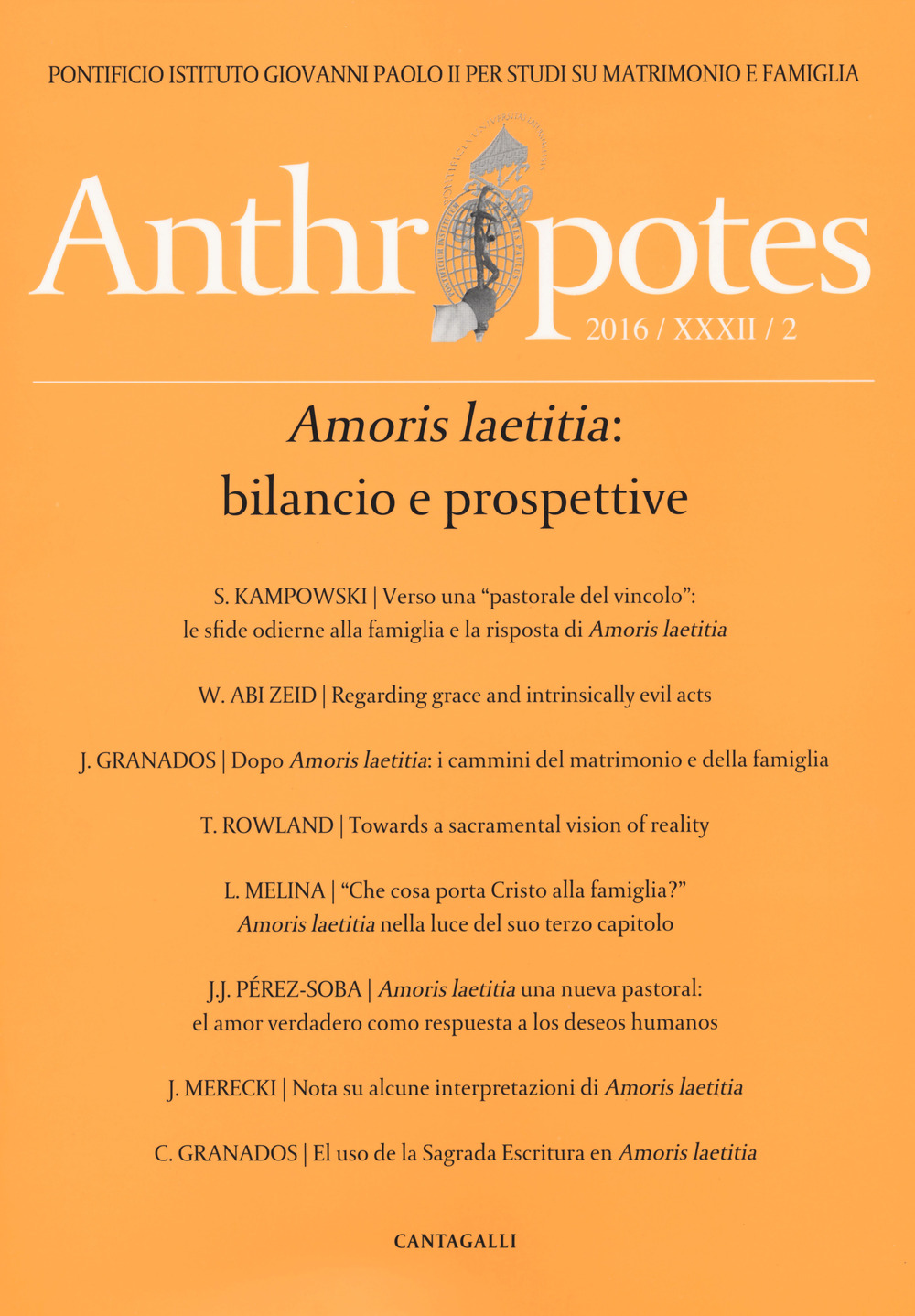 Anthropotes. Rivista di studi sulla persona e la famiglia (2016). Vol. 2: Amoris laetitia: bilancio e prospettive