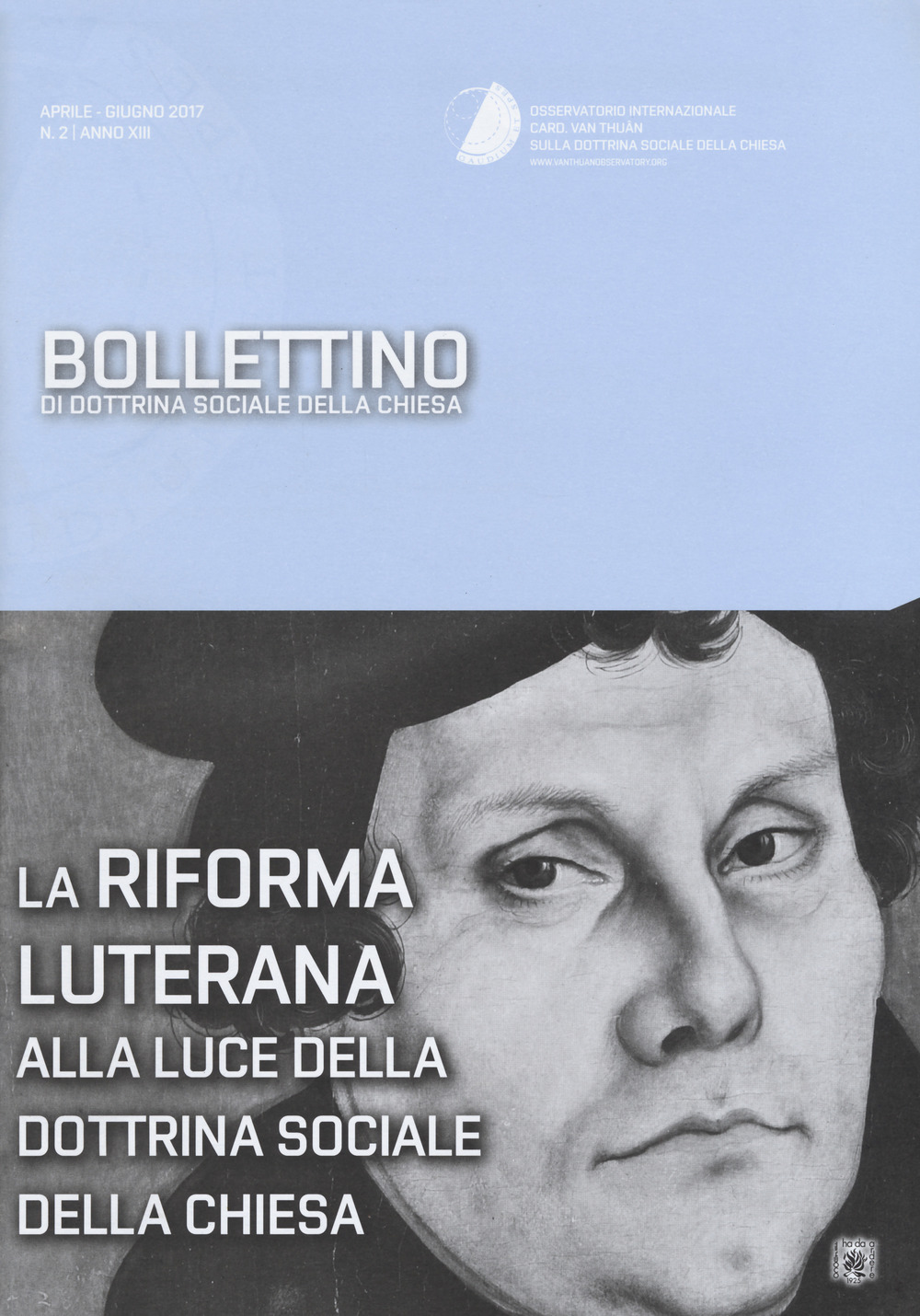 Bollettino di dottrina sociale della chiesa (2017). Vol. 2: La riforma luterana alla luce della dottrina sociale della chiesa