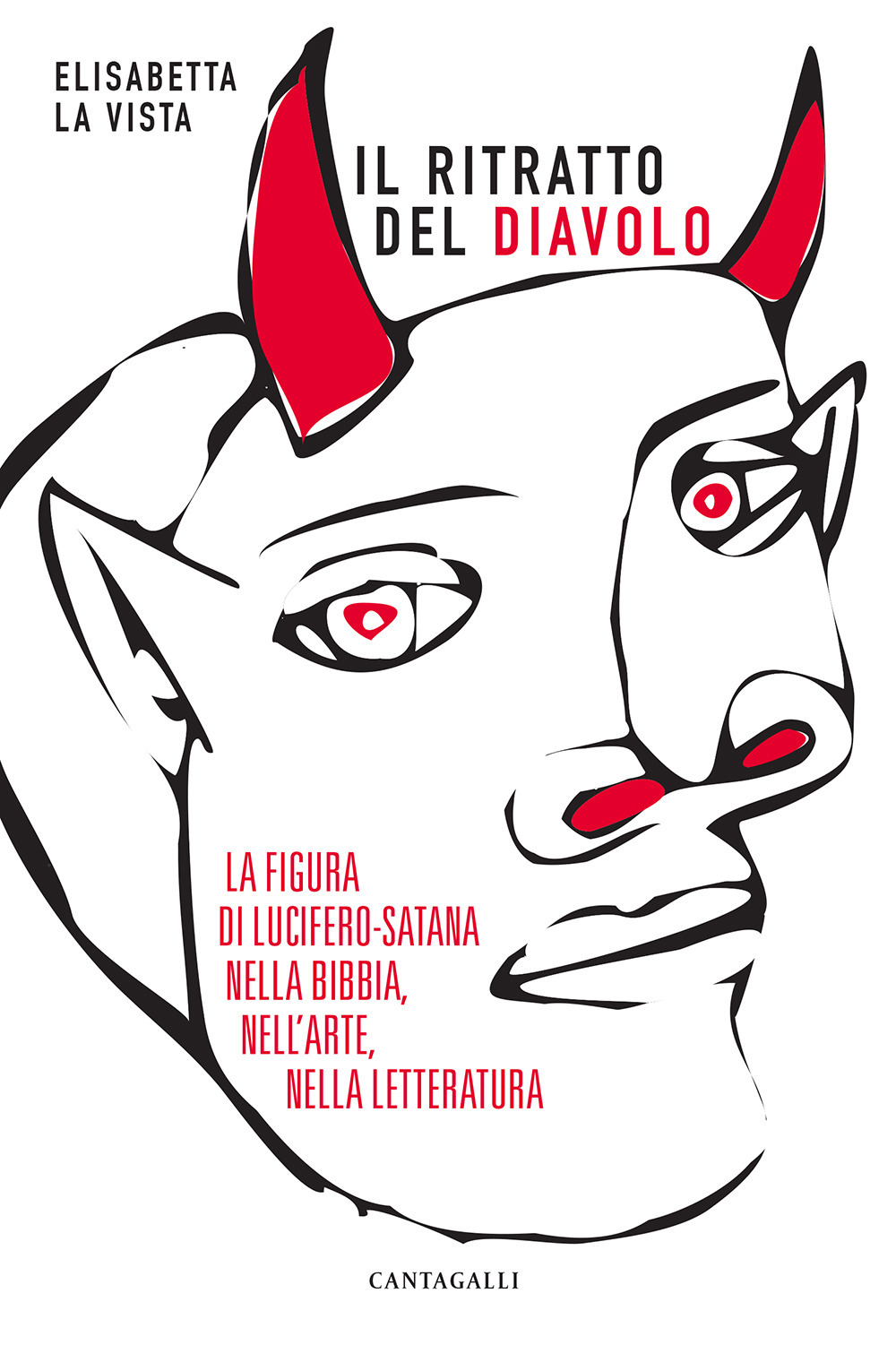 Il ritratto del diavolo. La figura di Lucifero-Satana nella Bibbia, nell'arte, nella letteratura